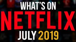 What's Coming To Netflix July 2019 (New Netflix Shows & Movies & Stranger things)